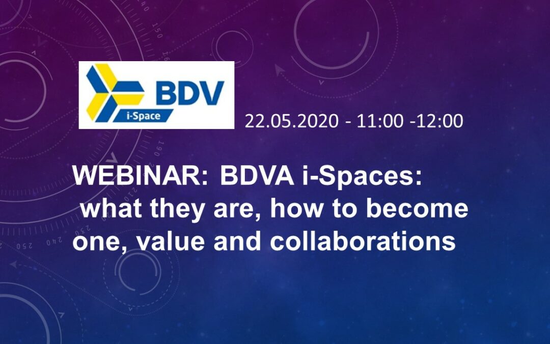 BDVA i-Spaces: what they are, how to become one, value and collaborations