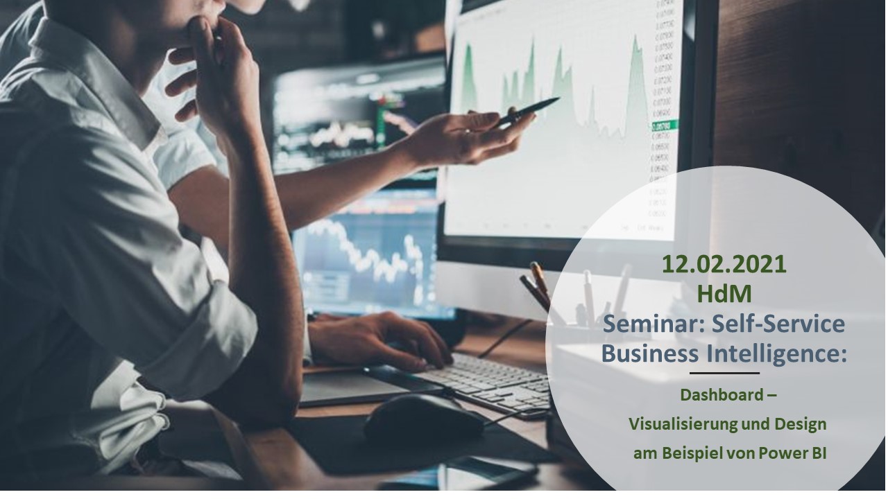 Seminar: Self-Service Business Intelligence: Dashboard – Visualisierung und Design am Beispiel von Power BI