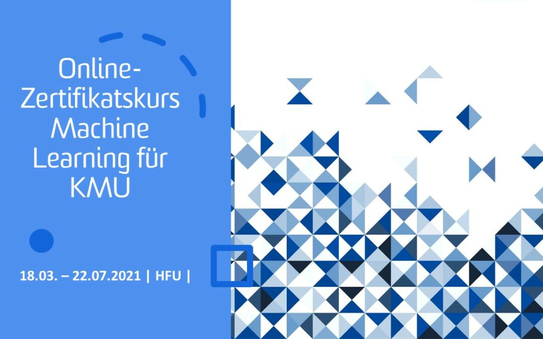 HFU | Online-Zertifikatskurs Machine Learning für KMU