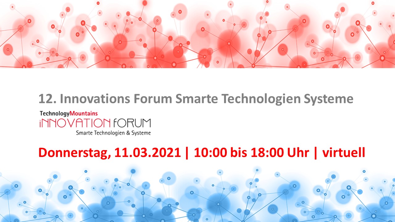 12. InnovationForum Smarte Technologien & System