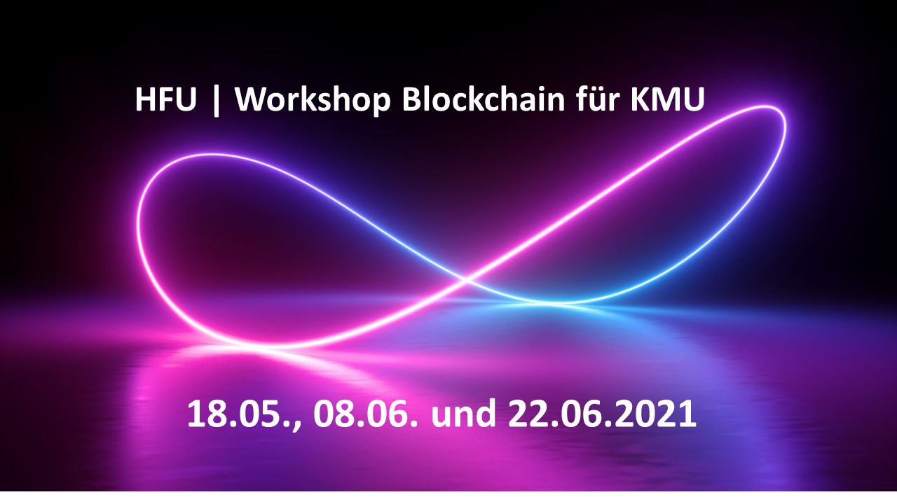 Kostenloser Workshop- Einsatz von Blockchain im Unternehmen praxisnah kennen lernen.