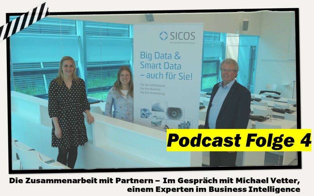 Unser 4. Podcast ist online – Thema: Die Zusammenarbeit mit Partnern – Im Gespräch mit Michael Vetter, einem Experten im Business Intelligence