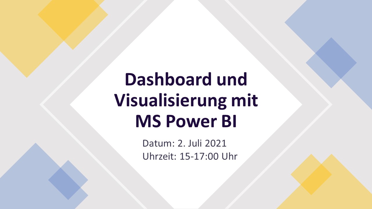Dashboard und Visualisierung am Beispiel Microsoft Power BI – aus der Seminarserie Self-Service Business Intelligence