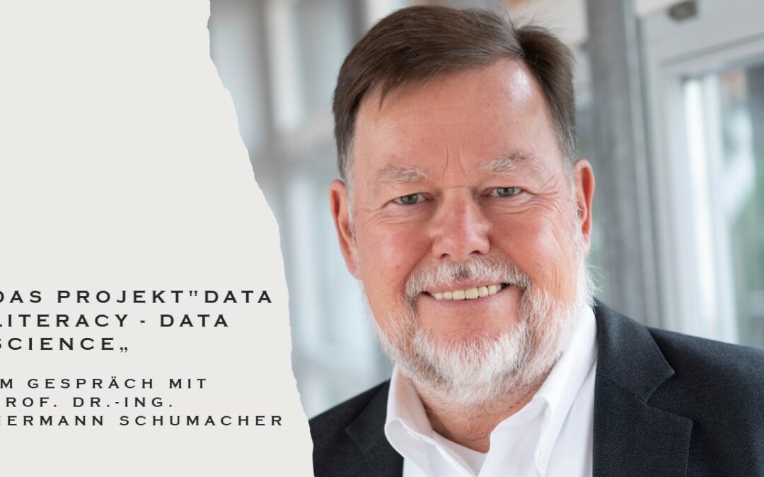 9. Folge: Das Projekt „Data Literacy – Data Science“ – Im Gespräch mit Prof. Dr.-Ing. Hermann Schumacher