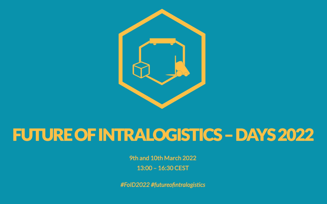 Future of Intralogistics – Days 2022