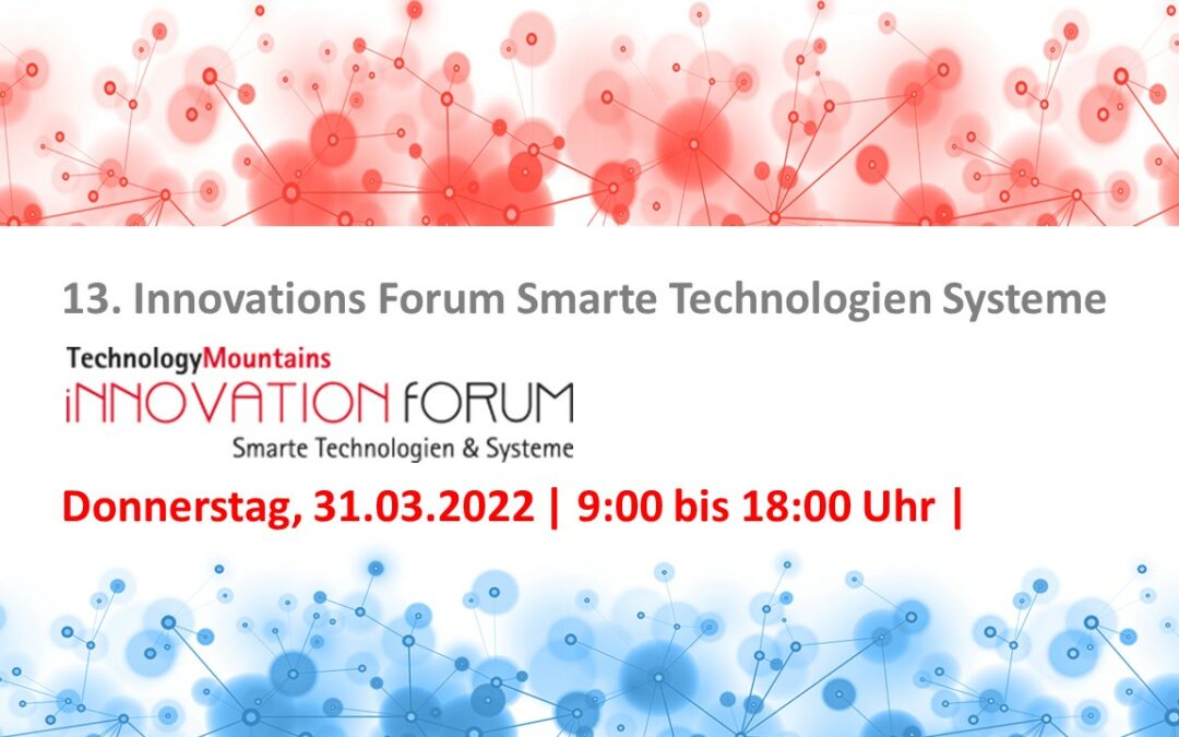 13. InnovationForum Smarte Technologien & Systeme 2022