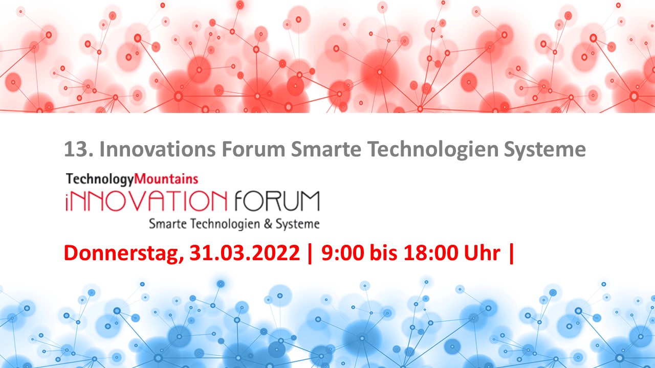 13. InnovationForum Smarte Technologien & Systeme 2022