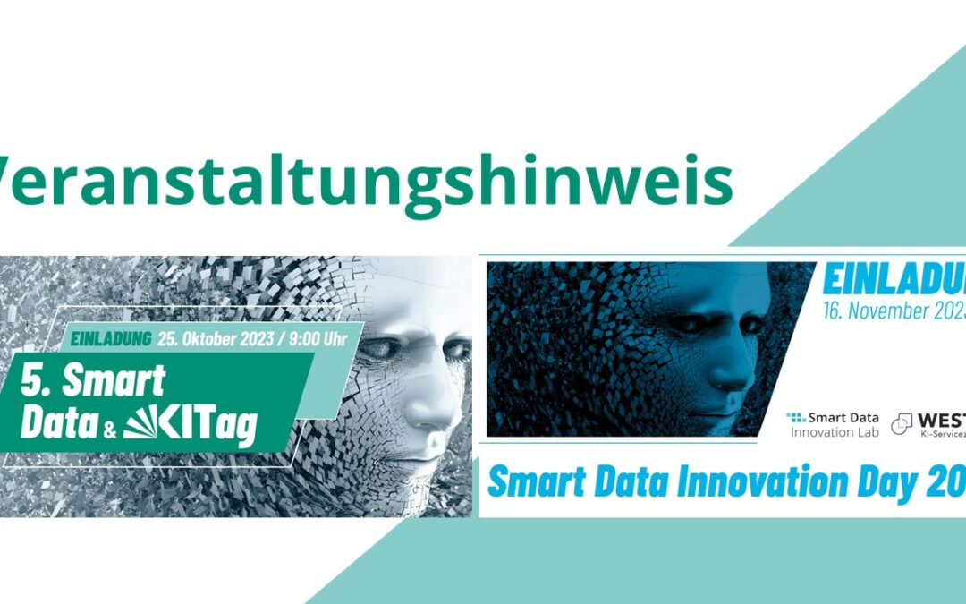 Veranstaltungshinweis: Daten im Fokus: spannende Events rund um Smart Data und Künstliche Intelligenz (KI)